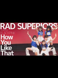 [x]RAD SUPERIORS - How You Like That(BLACKPINK) Japanese dance cover / 東京 ...
