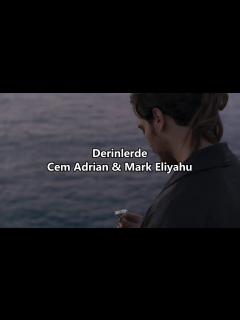[x]Derinlerde - Cem Adrian & Mark Eliyahu (English lyrics/Sözleri) - YouTube